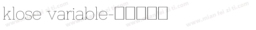 klose variable字体转换